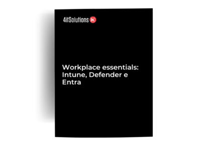 Workplace essentials: Intune, Defender e Entra